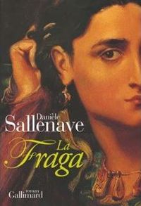 Danièle Sallenave - La Fraga