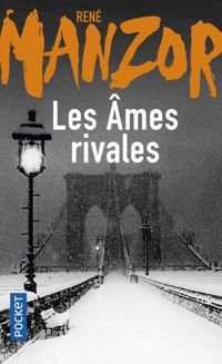 René Manzor - Les âmes rivales