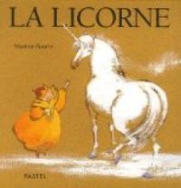 Couverture du livre La Licorne - Martine Bourre