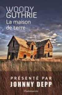 Couverture du livre La maison de terre - Woody Guthrie