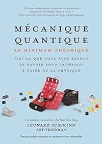 Leonard Susskind - Art Friedman - Mécanique quantique
