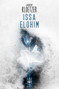 Couverture du livre Issa Elohim - Laurent Kloetzer