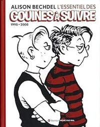 Couverture du livre L'essentiel des Gouines à suivre 1998-2008 - Alison Bechdel