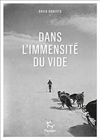 Couverture du livre Dans l'immensité du vide - David Roberts