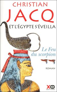 Christian Jacq - Et l'Egypte s'éveilla