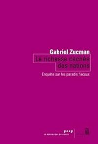 Gabriel Zucman - La richesse cachée des nations