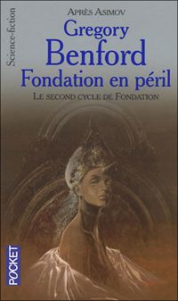 Couverture du livre Fondation en péril - Gregory Benford