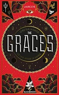 Laure Eve - Laure Porché - The Graces - Tome 1 