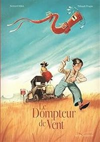 Couverture du livre Le dompteur de vent - Bernard Villiot