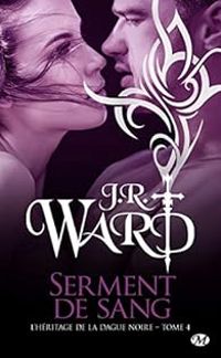 J R Ward - Serment de sang