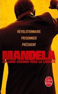 Couverture du livre Un long chemin vers la liberté - Nelson Mandela