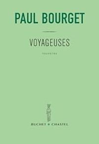 Paul Bourget - Voyageuses