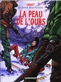 Couverture du livre La peau de l'ours - Jean Christophe Chauzy