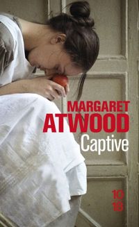 Margaret Atwood - Captive