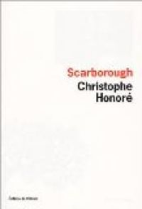 Christophe Honore - Scarborough