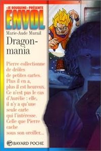 Couverture du livre Dragon-mania - Marie Aude Murail