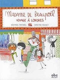 Couverture du livre Madame de Beaupoil voyage à Londres - Beatrice Fontanel