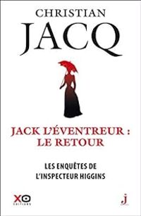 Christian Jacq - Jack l'éventreur, le retour