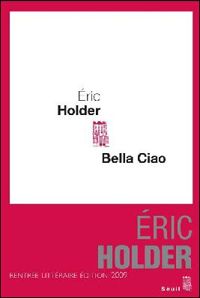 Couverture du livre Bella ciao - Eric Holder