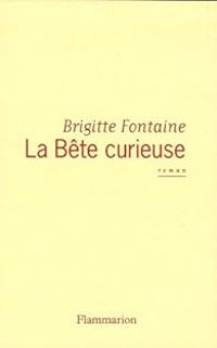 Brigitte Fontaine - La Bête curieuse