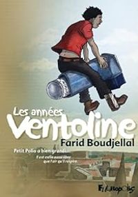 Couverture du livre Les années ventoline - Farid Boudjellal