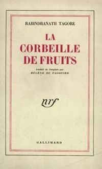 Rabindranath Tagore - La corbeille de fruits