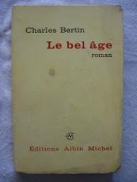 Charles Bertin - Le bel âge