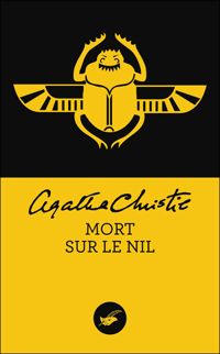 Couverture du livre Mort sur le Nil (Nouvelle traduction révisée) - Agatha Christie