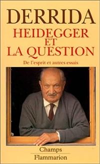 Jacques Derrida - Heidegger et la question