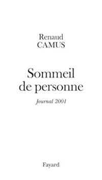 Couverture du livre Sommeil de personne : journal 2001 - Renaud Camus