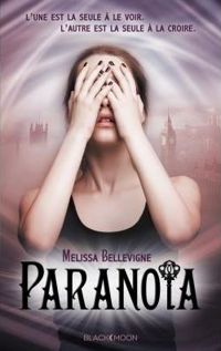 Couverture du livre Paranoïa - Melissa Bellevigne