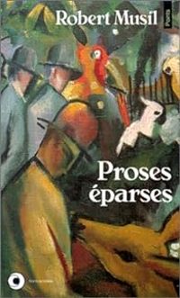 Robert Musil - Proses éparses