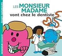 Adam Hargreaves - Les Monsieur Madame vont chez le dentiste