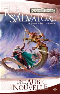 R.a. Salvatore - Une Aube nouvelle