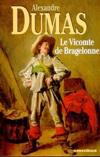 Couverture du livre Le Vicomte de Bragelonne - Alexandre Dumas