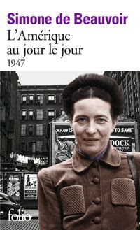 Couverture du livre L'Amérique au jour le jour : 1947 - Simone De Beauvoir