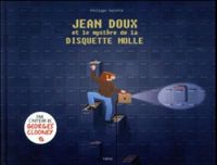 Philippe Valette - Jean Doux et le mystère de la disquette molle