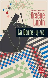 Couverture du livre La barre-y-va - Maurice Leblanc