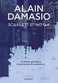 Couverture du livre Scarlett et Novak - Alain Damasio