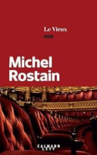 Michel Rostain - Le vieux