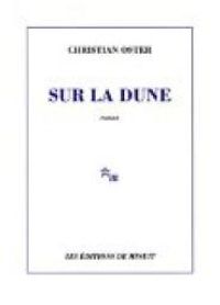 Couverture du livre Sur la dune - Christian Oster