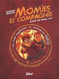 Couverture du livre Momies et compagnie - Nicolas Ancion