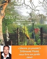 Couverture du livre C'est mon jardin - Stephane Marie - Dany Sautot