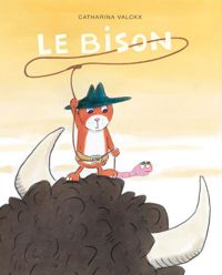 Catharina Valckx - Le bison