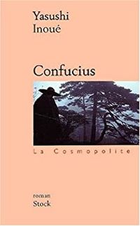 Yasushi Inoue - Confucius