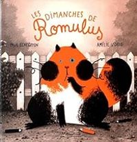 Couverture du livre Les dimanches de Romulus - Paul Echegoyen - Amelie Videlo