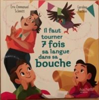 Eric Emmanuel Schmitt - Il faut tourner 7 fois sa langue dans sa bouche