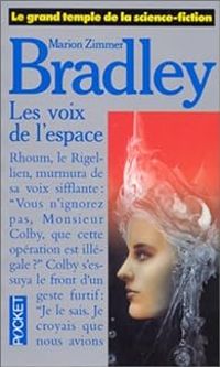 Marion Zimmer Bradley - Les voix de l'espace