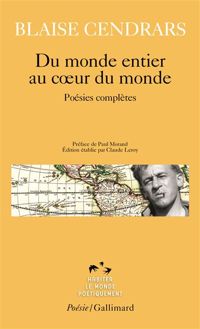 Couverture du livre Du monde entier au cœur du monde - Blaise Cendrars