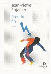 Couverture du livre Prendre fin - Jean Pierre Enjalbert